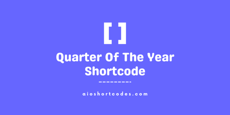 Quarter Of The Year Shortcode