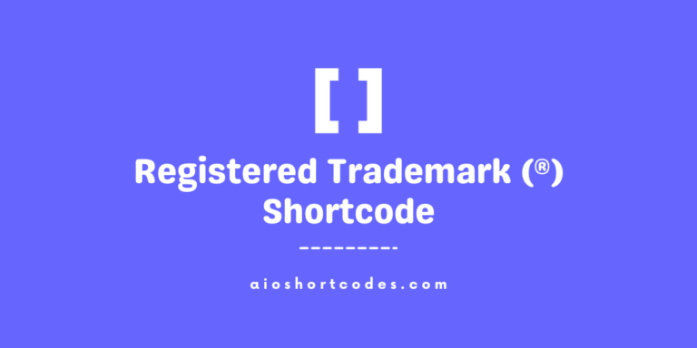 Registered Trademark Shortcode (®)